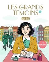 Les grands témoins en BD. Vol. 4