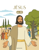 Les chercheurs de Dieu. Vol. 21. Jésus : en BD - Benoît Marchon