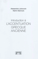 Introduction à l'accentuation grecque ancienne - Alessandra Lukinovich
