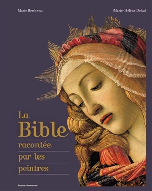 La Bible racontée par les peintres - Marie Bertherat
