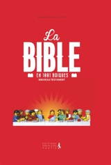 La Bible en 1.001 briques : Nouveau Testament - Brendan Powell Smith