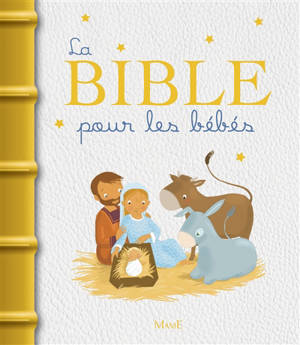 La Bible pour les bébés - Madeleine Brunelet