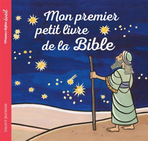 Mon premier petit livre de la Bible - Marie-Hélène Delval