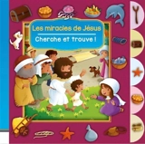Les miracles de Jésus : cherche et trouve ! - Cécilie Vium Fodor