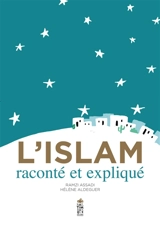 L'islam raconté et expliqué - Ramzi Assadi