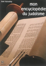 Mon encyclopédie du judaïsme - Yaël Azoulay