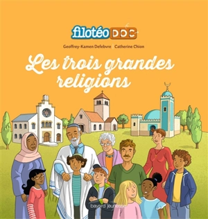 Les trois grandes religions - Goeffrey Defebvre