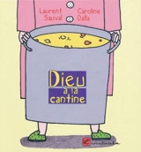 Dieu à la cantine - Laurent Sauval