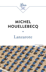 Lanzarote : et autres textes - Michel Houellebecq