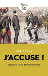 J'accuse ! : et autres textes sur l'affaire Dreyfus - Emile Zola