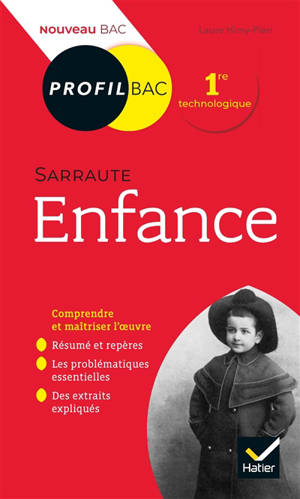 Enfance (1983), Nathalie Sarraute : 1re technologique : nouveau bac - Laure Himy-Piéri