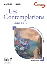 Les contemplations : livres I à IV : bac 2020 - Victor Hugo