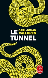Le tunnel - Carl-Johan Vallgren