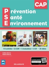 Prévention santé environnement CAP : 110 activités, 32 QCM 5 évaluations, 2 CCF + 30 vidéos - Gaetan Berna