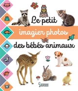 Le petit imagier photos des bébés animaux - Cogumelo club (France)