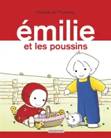 Emilie. Vol. 18. Emilie et les poussins - Domitille de Pressensé
