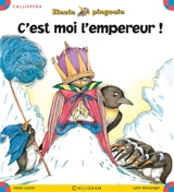Zinzin pingouin. C'est moi l'empereur ! - Helen Lester