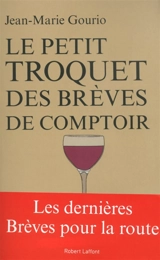 Le petit troquet des brèves de comptoir - Jean-Marie Gourio