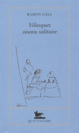 Vélasquez, oiseau solitaire - Ramón Gaya