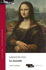 Léonard de Vinci : la Joconde - Cécile Scailliérez