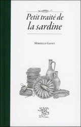 Petit traité de la sardine - Mireille Gayet