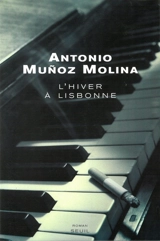 L'hiver à Lisbonne - Antonio Munoz Molina