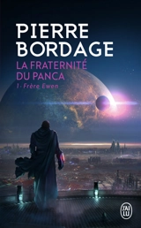 La Fraternité du Panca. Vol. 1. Frère Ewen - Pierre Bordage