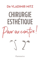 Chirurgie esthétique, pour ou contre ! - Vladimir Mitz