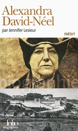 Alexandra David-Néel - Jennifer Lesieur