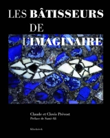 Les bâtisseurs de l'imaginaire - Claude Lenfant Prévost