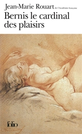 Bernis le cardinal des plaisirs - Jean-Marie Rouart
