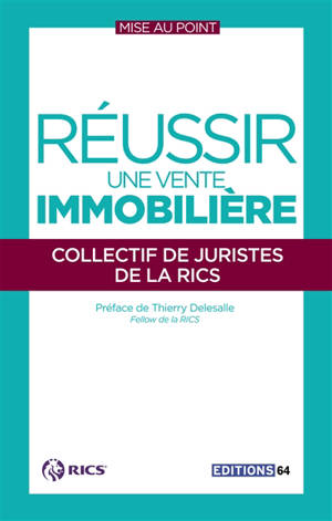 Réussir une vente immobilière - Royal institution of chartered surveyors (Londres). Bureau (France)