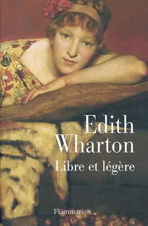 Libre et légère. Expiation - Edith Wharton