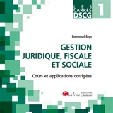 Gestion juridique, fiscale et sociale : cours et applications corrigées - Emmanuel Bayo