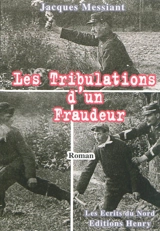 Les tribulations d'un fraudeur - Jacques Messiant