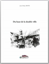 Du haut de la double ville - Jean-Marc Roth