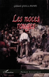 Les noces rouges - Gildard Guillaume
