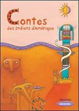 Contes des Indiens d'Amérique : CE2 - Françoise Desmars