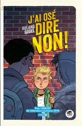J'ai osé dire non ! - Roland Godel