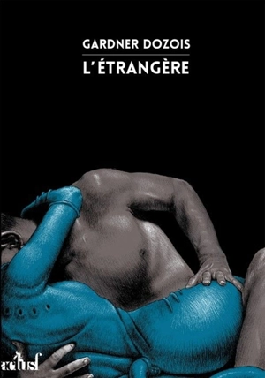 L'étrangère - Gardner Dozois