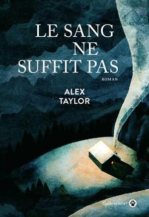 Le sang ne suffit pas - Alex Taylor
