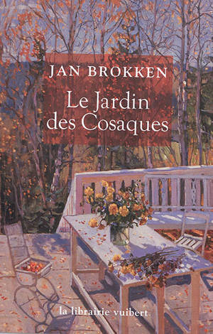 Le jardin des Cosaques - Jan Brokken