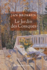 Le jardin des Cosaques - Jan Brokken