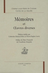 Mémoires ou Réflexions sur moi-même, et sur les différentes circonstances où je me suis trouvé dans ma vie. Lettres à Mme... sur mon voyage de Hollande. Pensées libres sur différents sujets - Charles-Louis Marie de Coskaer La Vieuville