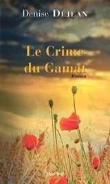 Le crime du Gamat - Denise Déjean