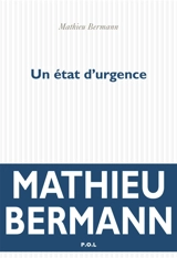 Un état d'urgence - Mathieu Bermann