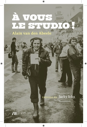 A vous le studio ! - Alain Van den Abeele