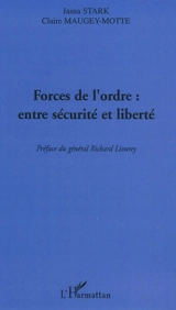 Forces de l'ordre : entre sécurité et liberté - Jasna Stark