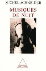Musiques de nuit - Michel Schneider