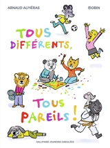 Tous différents, tous pareils ! - Arnaud Alméras